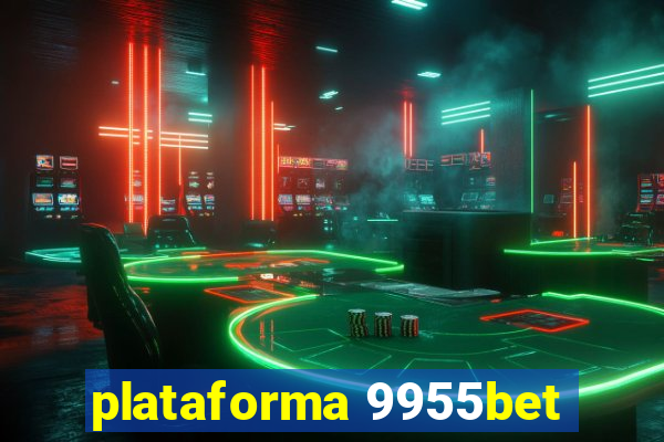 plataforma 9955bet